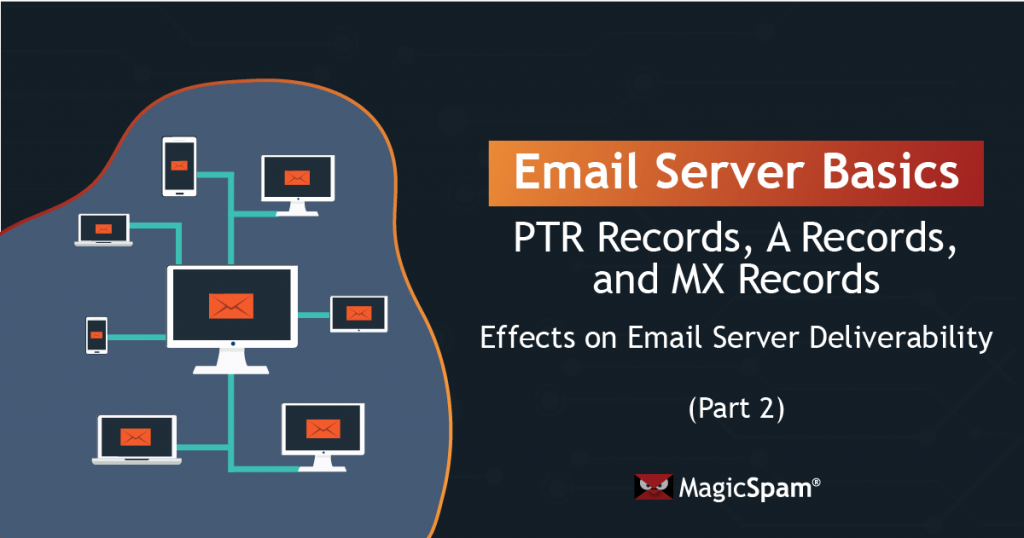 how-ptr-records-a-records-and-mx-records-can-affect-email-server